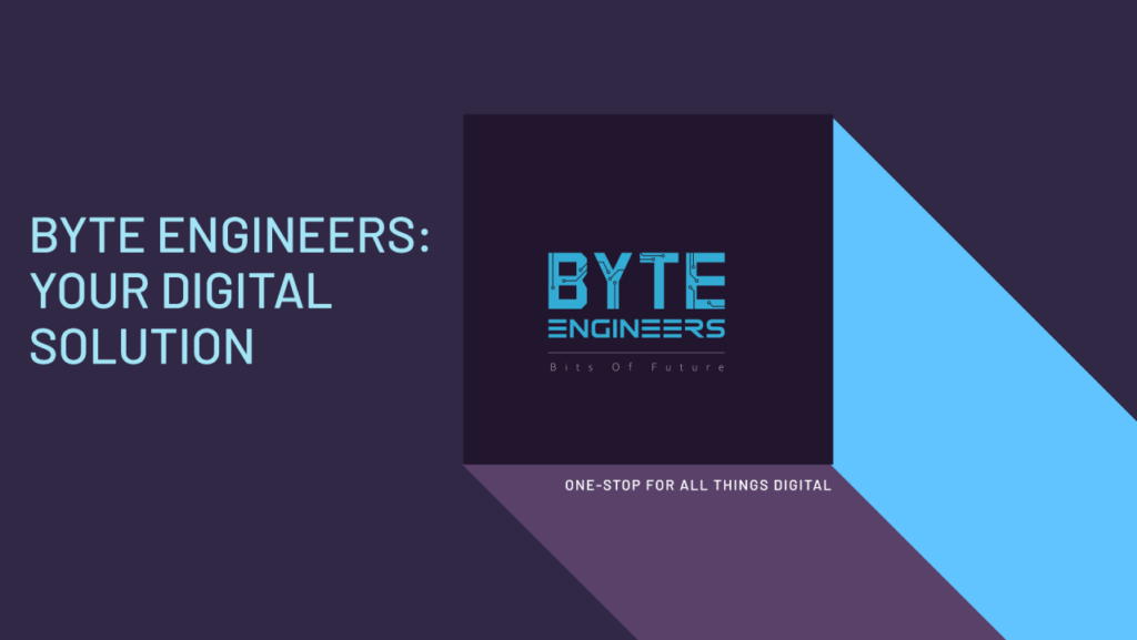 We’re Byte Engineers: Your One-Stop Solution for All Things Digital!